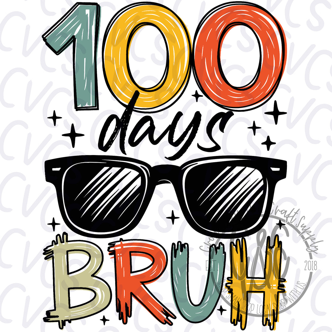 100 Days Bruh