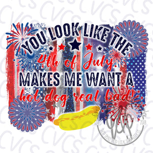 You Look Like the 4th of July Hotdog