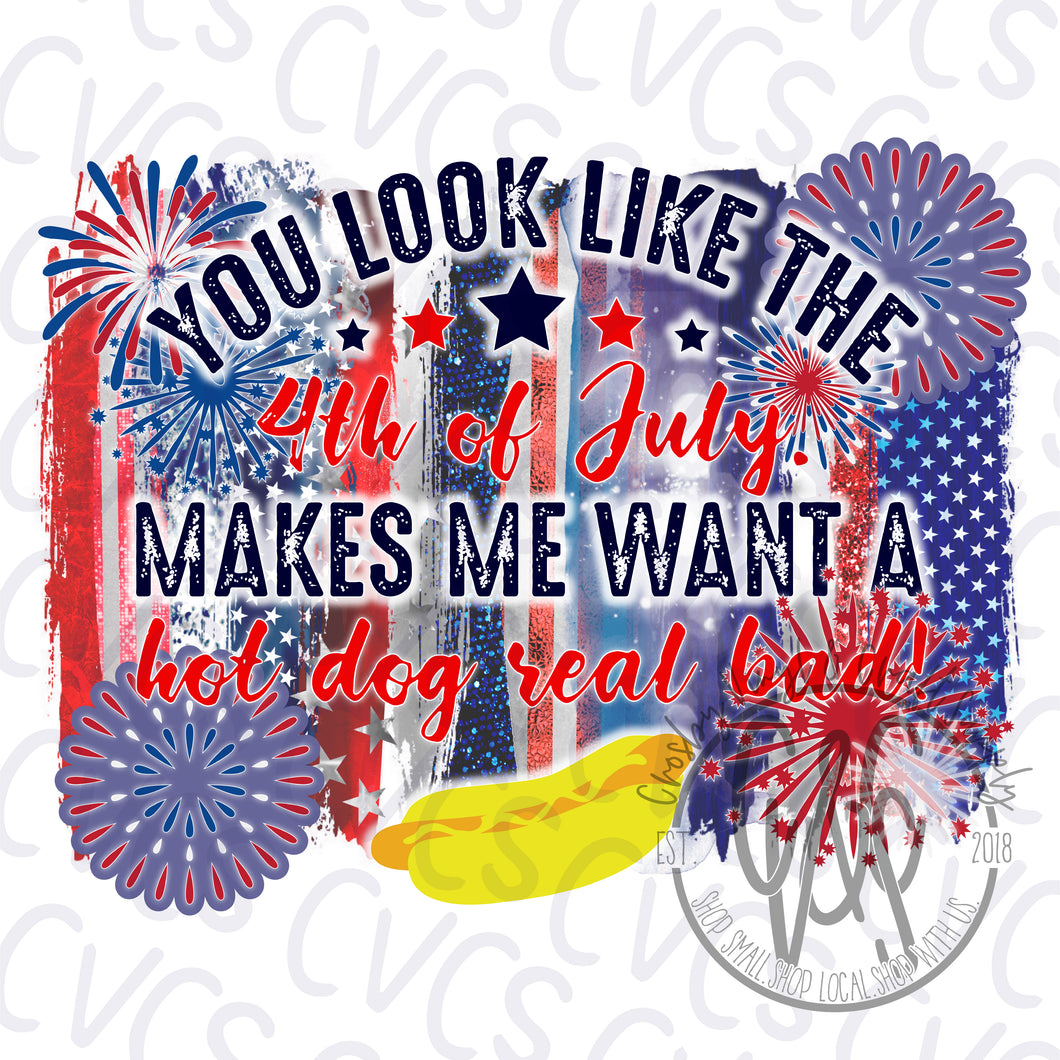 You Look Like the 4th of July Hotdog
