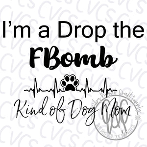 F Bomb Dog Mom Text