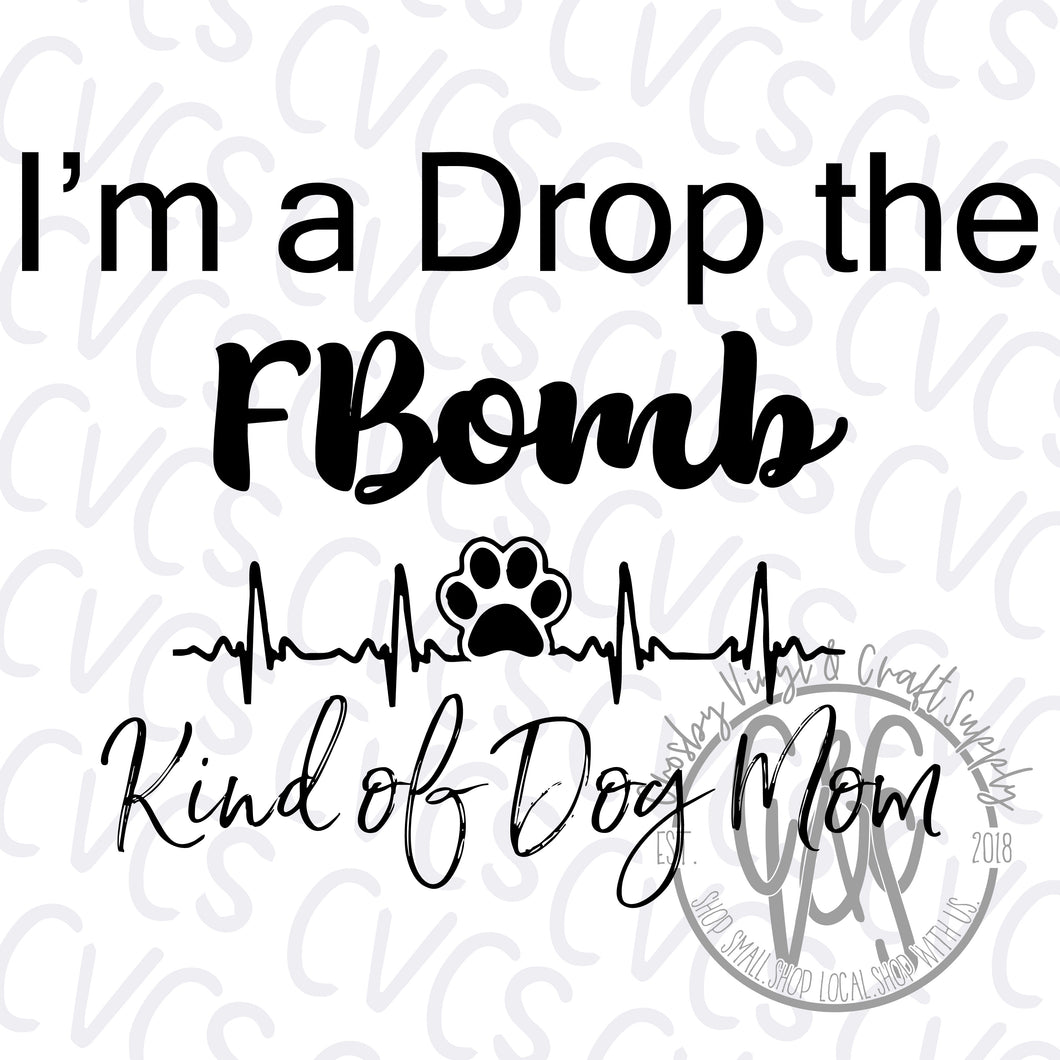 F Bomb Dog Mom Text