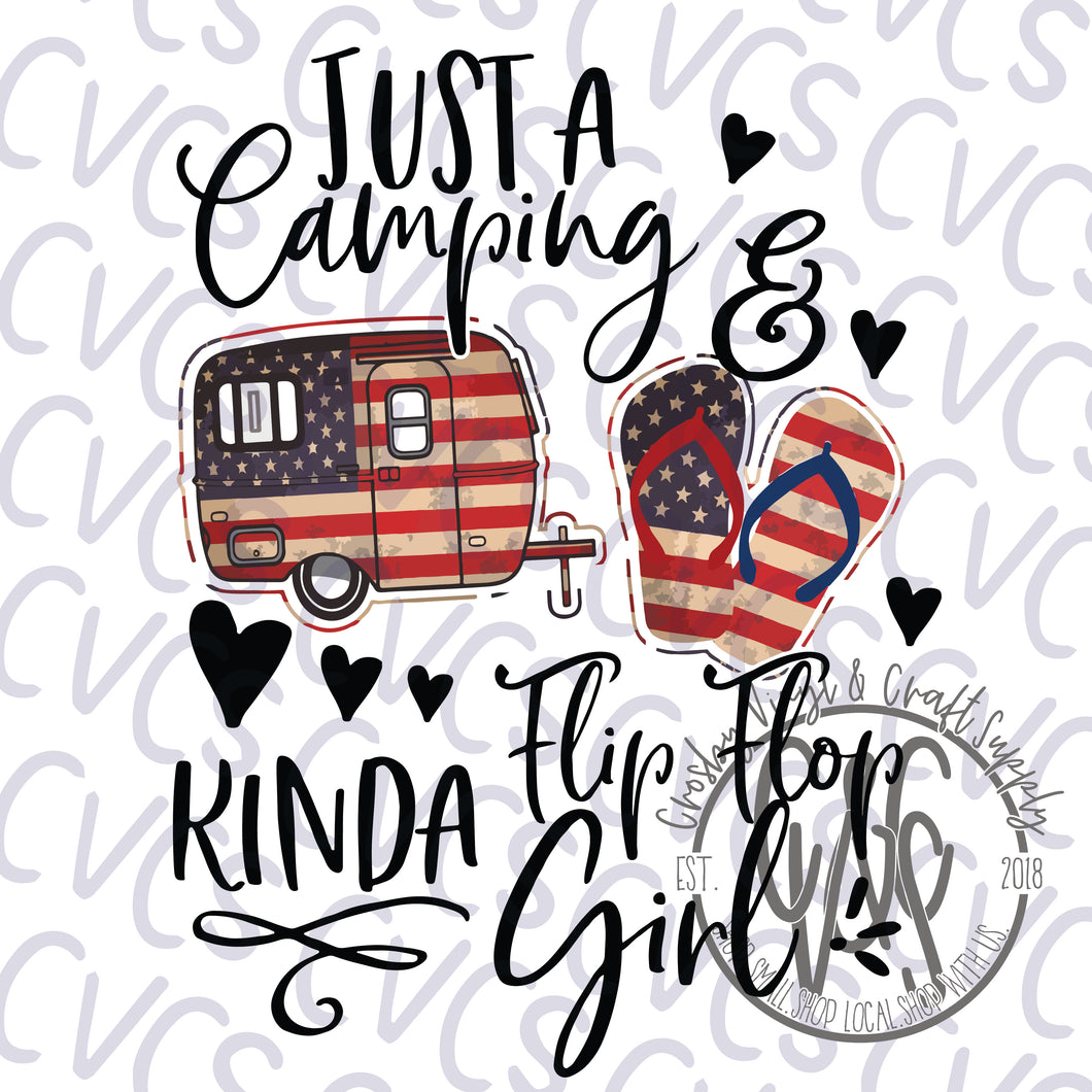 Just a Camping and Flip Flop Kind of Girl American
