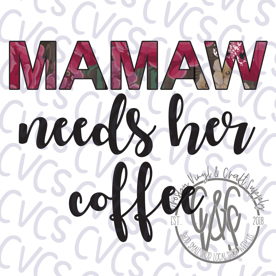 Mamaw Needs her Coffee