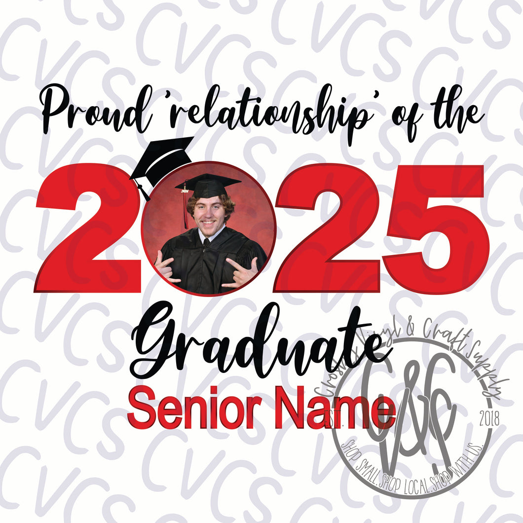 Proud Relationship of 2025 Graduate with Photo & Name