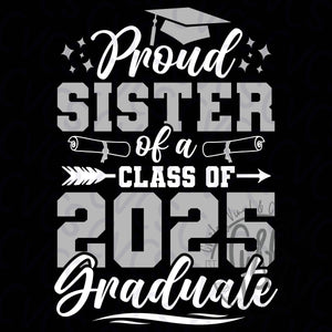 Proud Sister of a class of 2025 Graduate