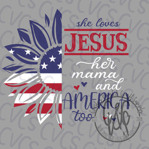 She Loves Jesus and America Too Sunflower