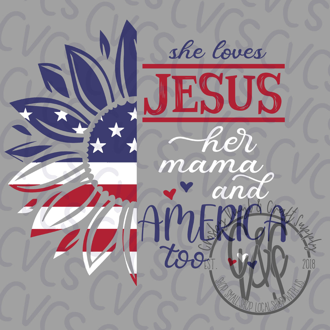 She Loves Jesus and America Too Sunflower