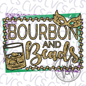 Bourbon & Beads * Sublimation Only