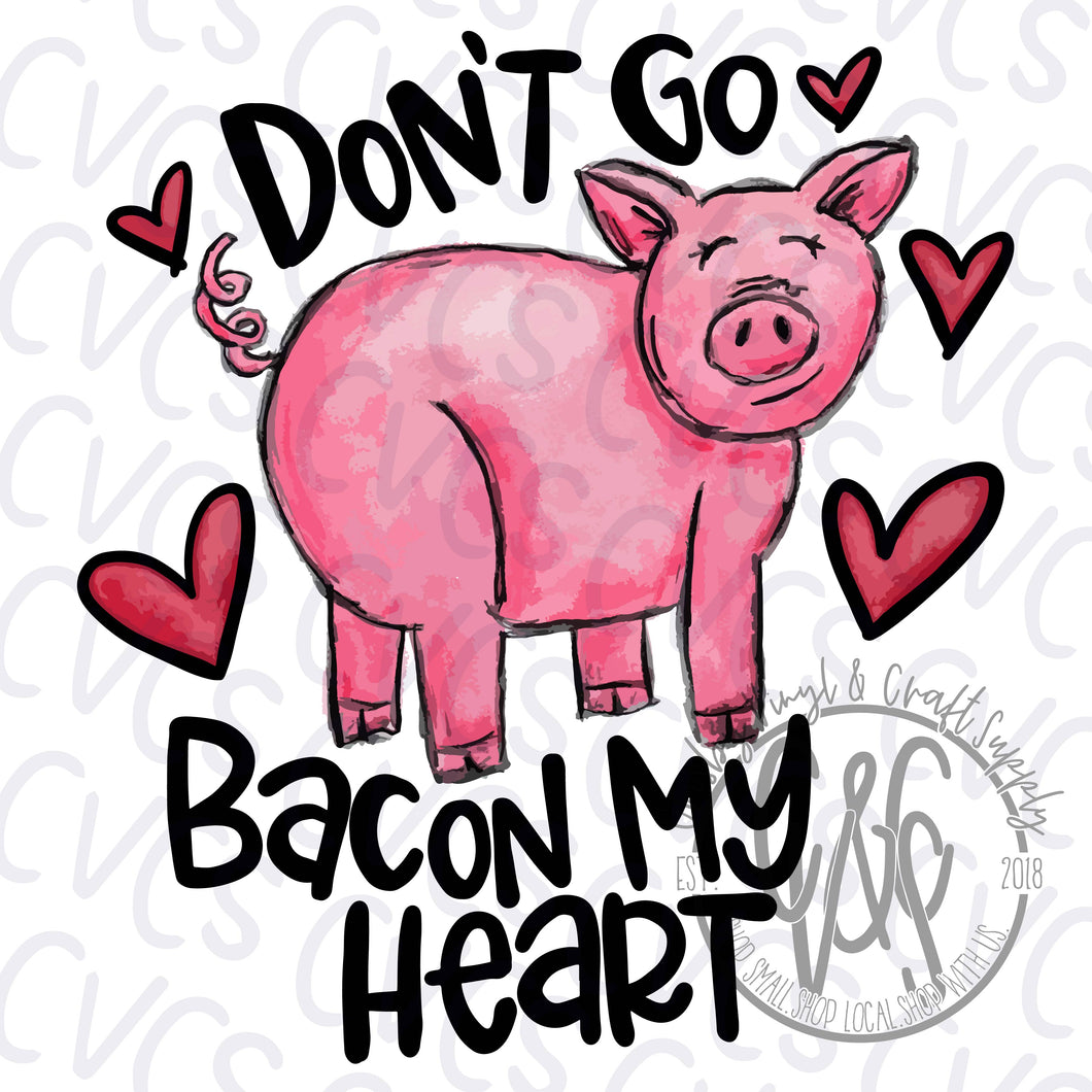 Don't Go Bacon My Heart