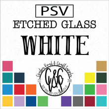Load image into Gallery viewer, Etched Glass PSV
