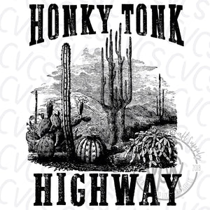 Honky Tonk Highway *** Sublimation Only***
