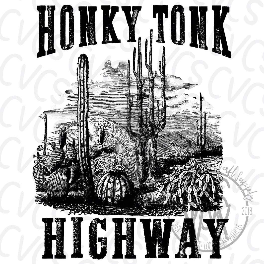 Honky Tonk Highway *** Sublimation Only***