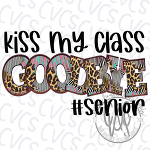 Kiss My Class Good Bye