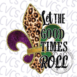 Let the Good Times Roll Leopard * Sublimation Only