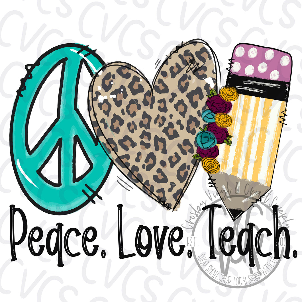 Peace Love Teach Leopard