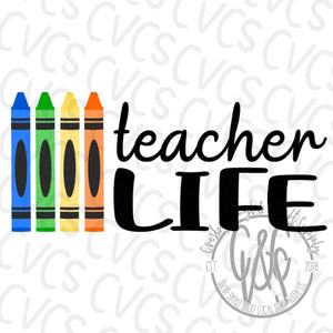 Teacher Life Crayons