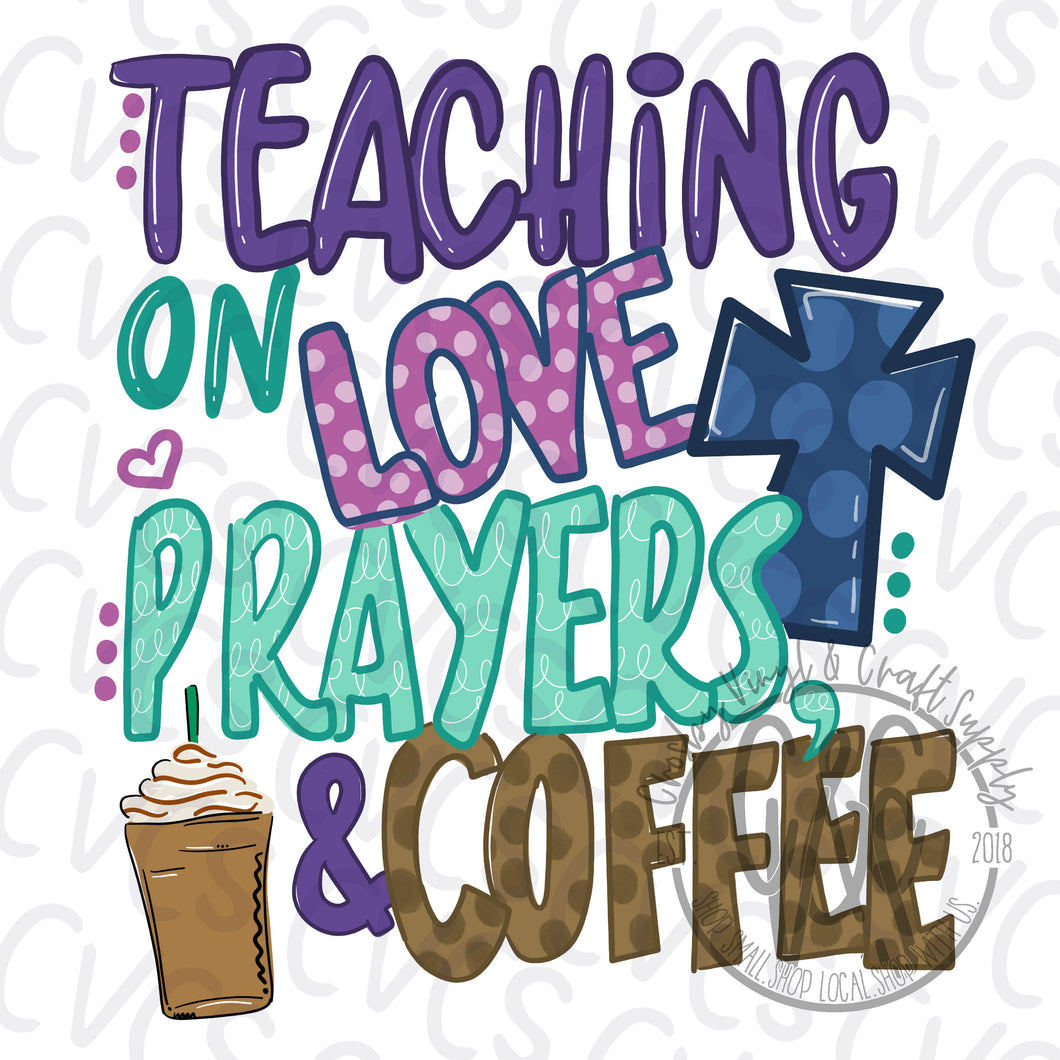 Teaching On Love Prayers and Coffee